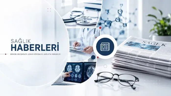 Sağlık Haberleri